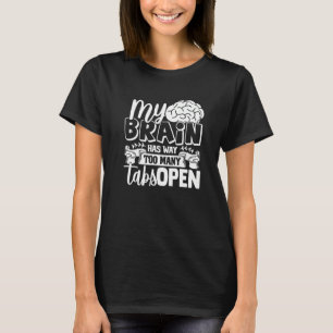 Min hjärna har för många flikar Open Premium 9 T Shirt