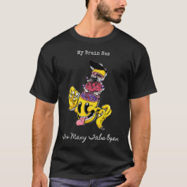 Min hjärna har för många flikar öppna t shirt