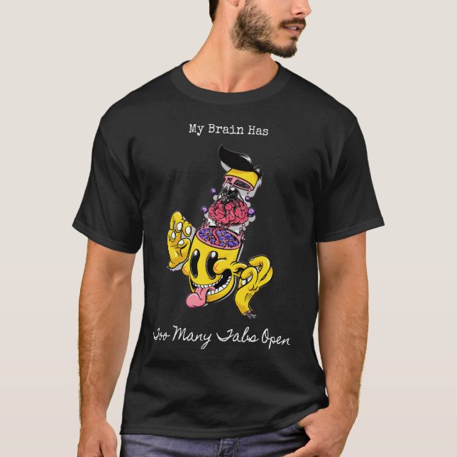 Min hjärna har för många flikar öppna t shirt (Framsida)