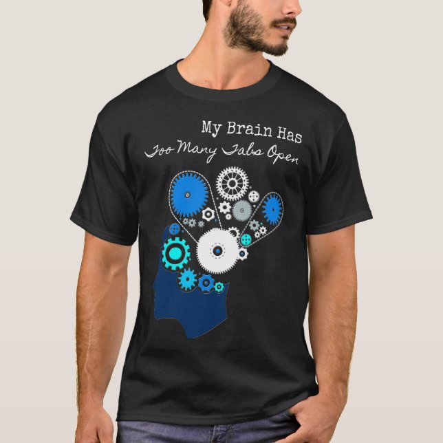 Min hjärna har för många flikar öppna t shirt (Framsida)