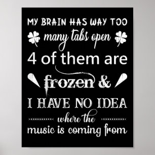 Min hjärna har så många flikar att musiken är Co Poster