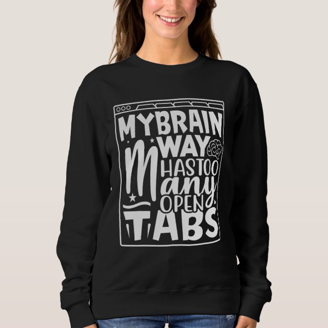 Min hjärna har så många flikar öppna 9 t shirt (Framsida)
