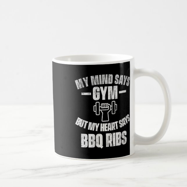 Min hjärna säger gym men mitt hjärta säger Bbq Rib Kaffemugg (Höger)