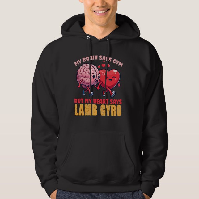 Min hjärna säger gym men mitt hjärta säger lamb Gy Hoodie (Framsida)