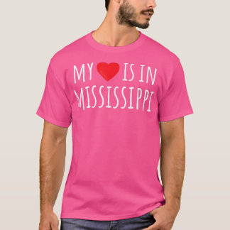 MIN HJÄRTA ÄR I MISSISSIPPI Cute American State T Shirt