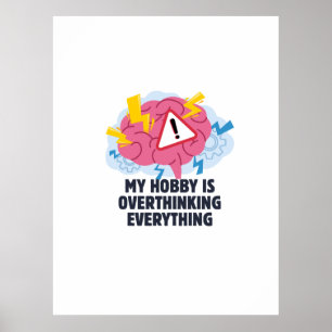 Min Hobby överfunderar Poster
