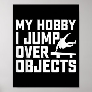Min hoby jag hoppar över objekt - Parkour Traceur Poster