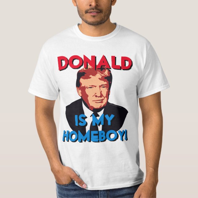 Min Homeboy Donald Trump för president T Shirt (Framsida)