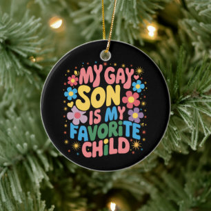 Min homosexuelle son är mitt favoritbarn HBTQ Prid Julgransprydnad Keramik