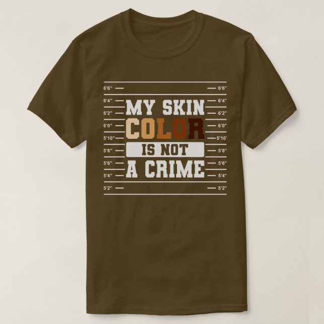 Min hud Färg är inte en gåva av brott T Shirt (Design framsida)