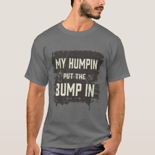 Min humpin satte in stöten t shirt