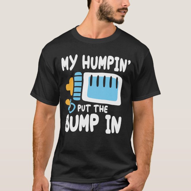Min Humpin sätter in klumpen T Shirt (Framsida)