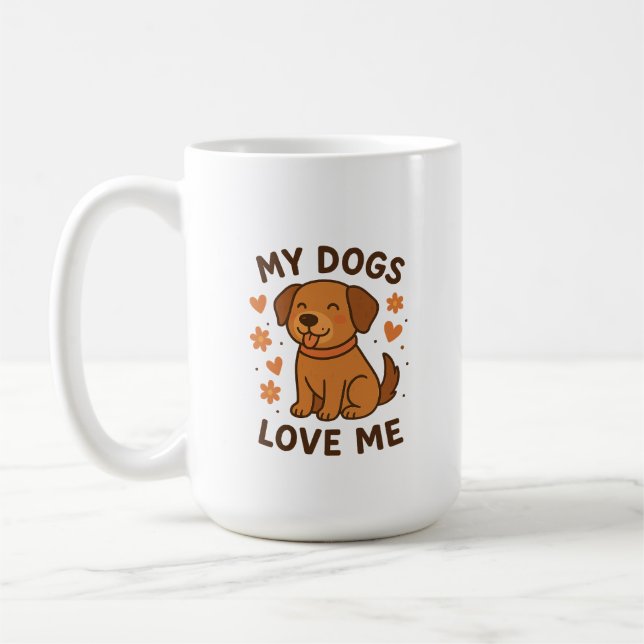 Min hund älskar mig Söt hundägare Citat Kaffemugg (Vänster)