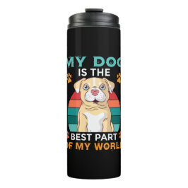 Min Hund är den bästa delen av min termisk tumlare