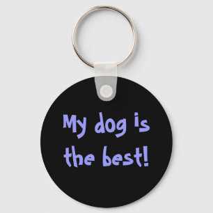 Min hund är det bäst! nyckelring
