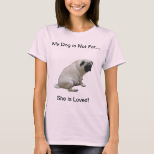 Min hund är inte fet mops t-shirt