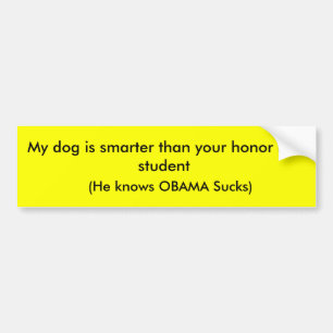 Min hund är mer smart än din hederrullstudent, bildekal