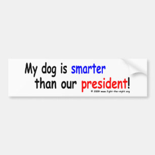 Min hund är mer smart än vår president bildekal
