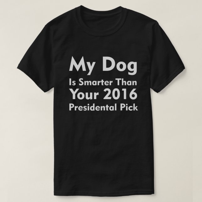 Min hund är mer smart tee shirt (Design framsida)