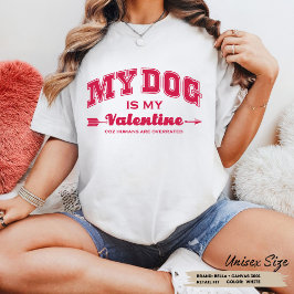 Min Hund är min Alla hjärtans dag hund älskare-gåv T Shirt