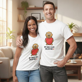 Min hund är min Alla hjärtans dag | Söt Unisex Hun T Shirt