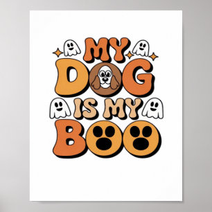 Min Hund är min Boo Shirt - Rolig hund Älskare Gif Poster