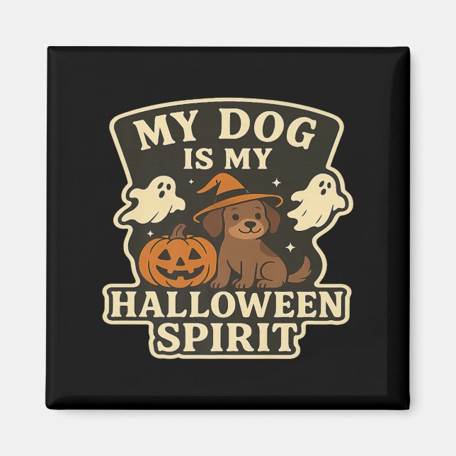 Min hund är min Halloweenanda _ Rolig hundälskare Magnet (Framsidan)