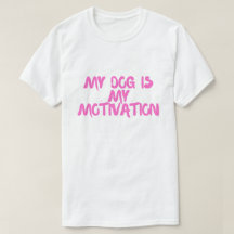 Min hund är min motivation – Tröja för hundälskare