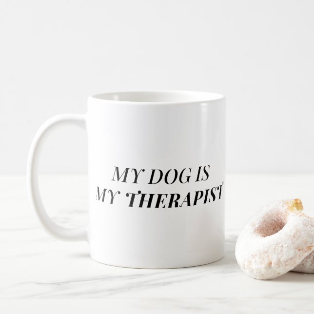 Min hund är min terapeut | Rolig kaffemugg för hun (Med munk)