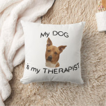 Min Hund är min Therapist Dekorativ kudde