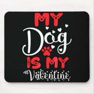 Min hund är min valentin Alla hjärtans dag 2023 Sö Musmatta