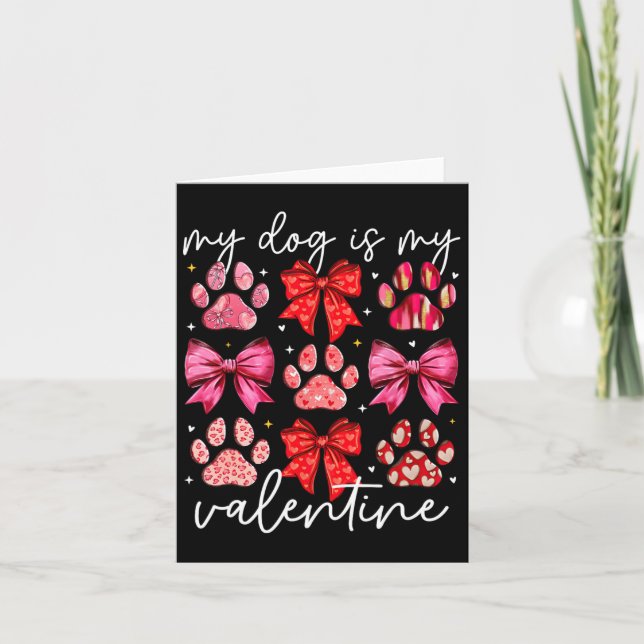 Min hund är min valentin Coquette Bow Hundpaw vale Kort (Framsida)