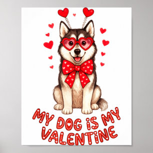 Min hund är min valentin Husky hjärta Gles valenti Poster