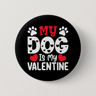 Min hund är min valentine dag roliga husdjursälska knapp