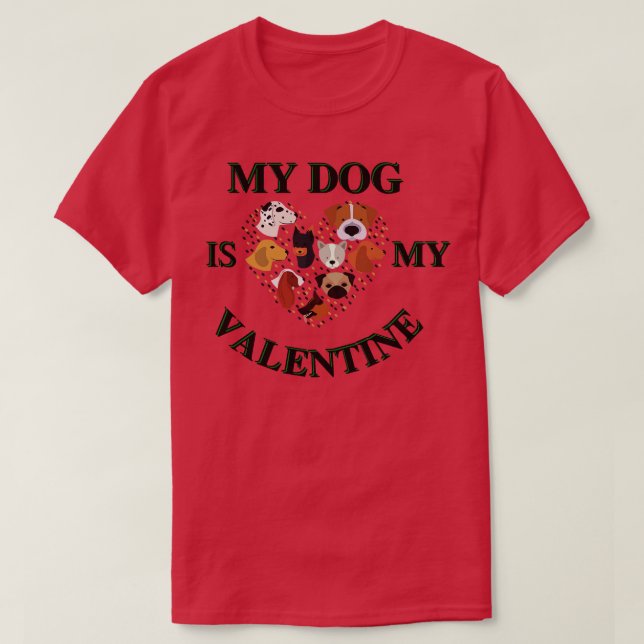 Min Hund är Min VAlentine T Shirt (Design framsida)