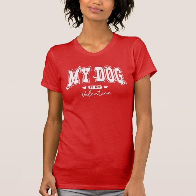 Min hund är min Valentine T Shirt (Framsida)