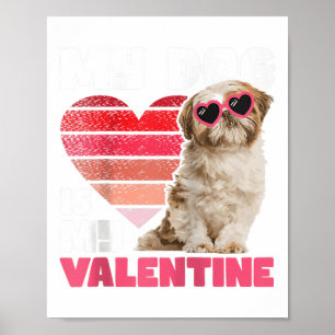 Min Hund är min Valentine - Tattoo Shih Tzu Animal Poster