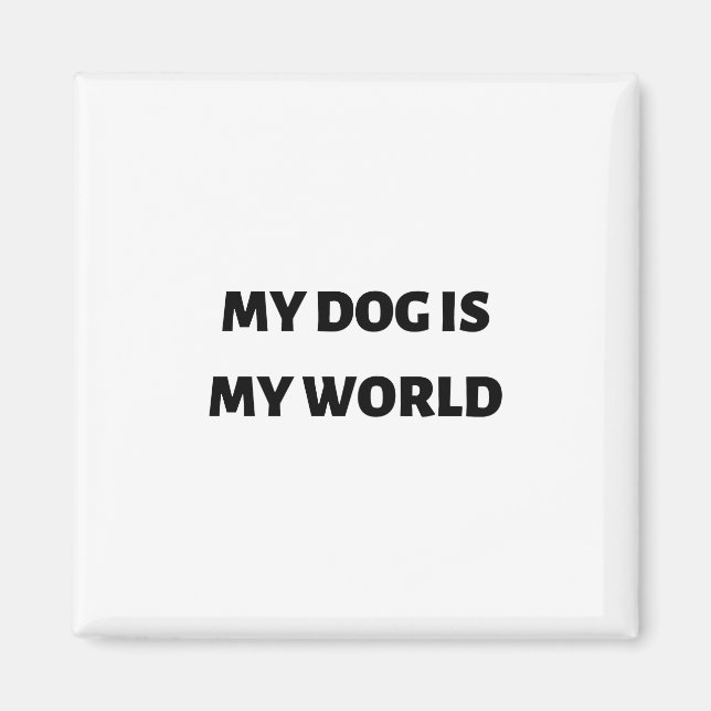 Min hund är min värld magnet (Framsidan)