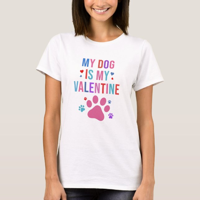 Min Hund är mina Alla hjärtans Hundälskare som ger T Shirt (Framsida)