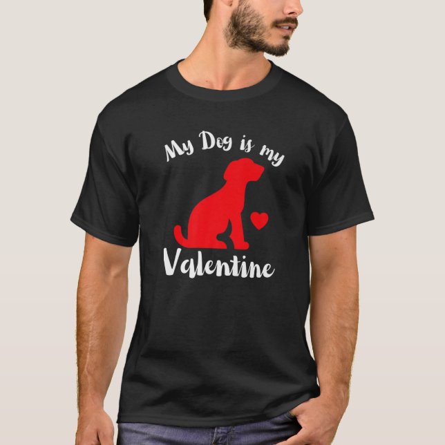 Min Hund är mina hjärtans Valentineser. T Shirt (Framsida)