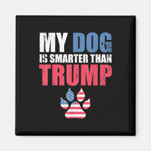 Min Hund är smartare än er ordförande Trump-funny Magnet