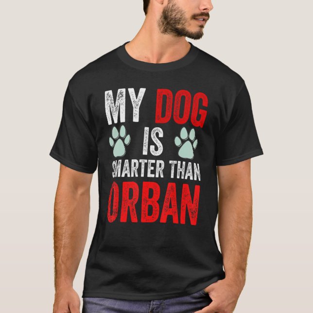 Min Hund är smartare än er premiärminister Viktor T Shirt (Framsida)