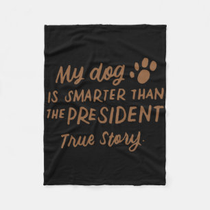 Min hund är smartare än presidenten Anti-trump Fu Fleecefilt