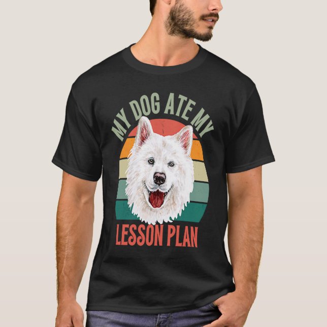 Min Hund Ate Min lektionsplan Retro Samoyed Hund T Shirt (Framsida)