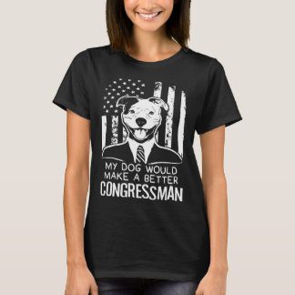 Min Hund Bättre kongressman Valpit Bull T Shirt