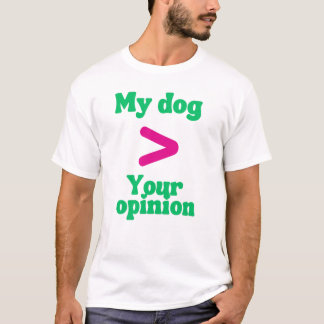 Min Hund > Din Åsikt T-Shirt – Sassy Hundägare