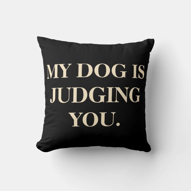 Min Hund dömer dig Kudde (Framsida)