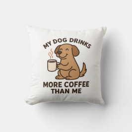 Min hund dricker mer kaffe än jag – present till h kudde
