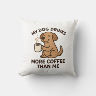 Min hund dricker mer kaffe än jag – present till h kudde