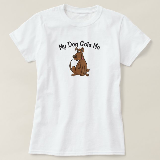 Min Hund ger mig T-Shirt (Design framsida)